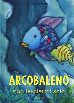 ARCOBALENO NON LASCIARMI SOLO