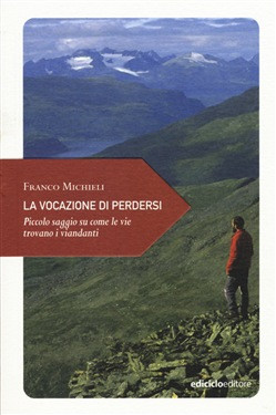 LA VOCAZIONE DI PERDERSI