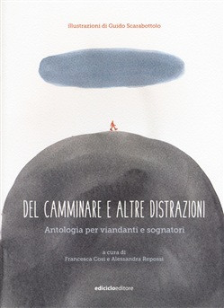 DEL CAMMINARE E LATRE DISTRAZIONI