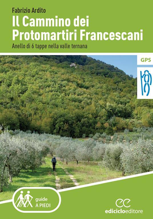 IL CAMMINO DEI PROTOMARTIRI FRANCESCANI