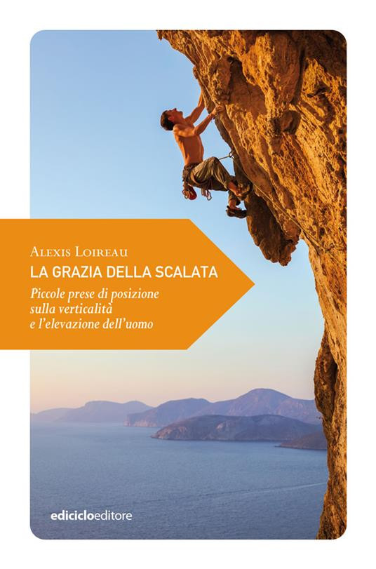 LA GRAZIA DELLA SCALATA