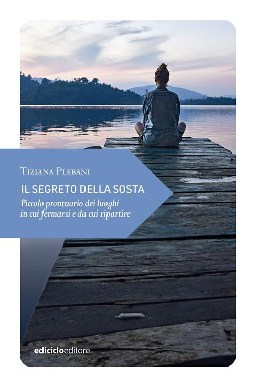 IL SEGRETO DELLA SOSTA