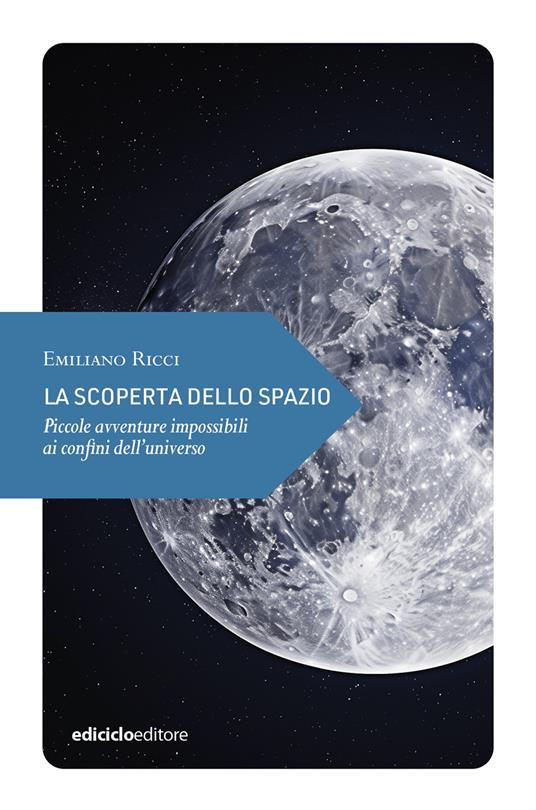 LA SCOPERTA DELLO SPAZIO