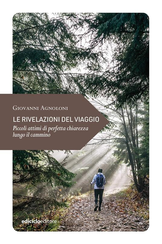 LE RIVELAZIONI DEL VIAGGIO