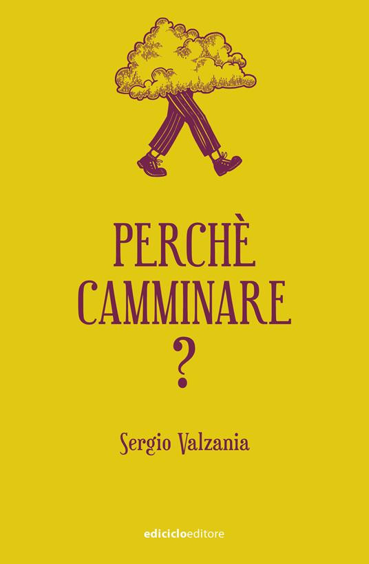 PERCHE CAMMINARE