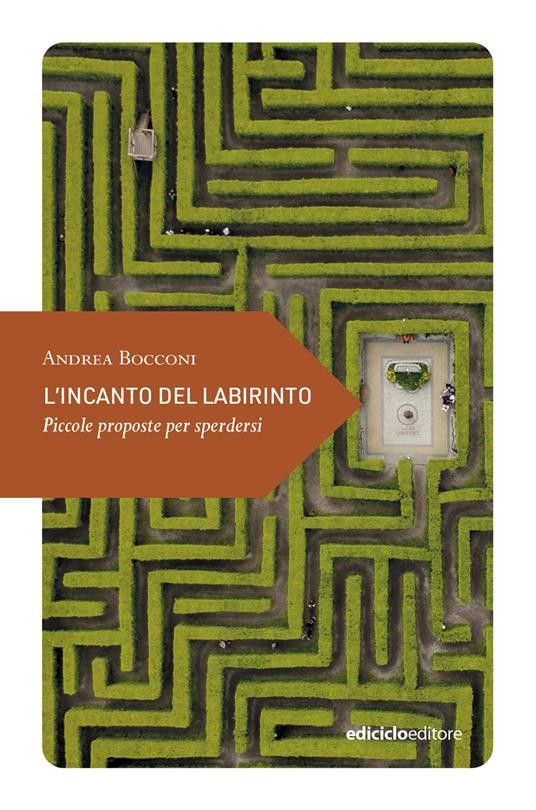 L INCANTO DEL LABIRINTO