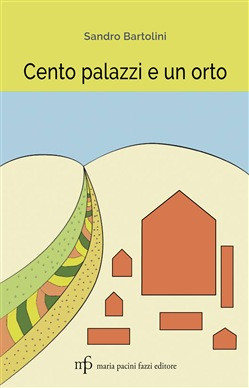 CENTO PALAZZI E UN ORTO