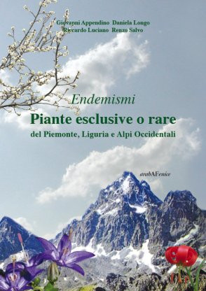 ENDEMISMI PIANTE ESCLUSIVE O RARE DEL PIEMONTE LIGURIA E ALPI OCCIDENTALI