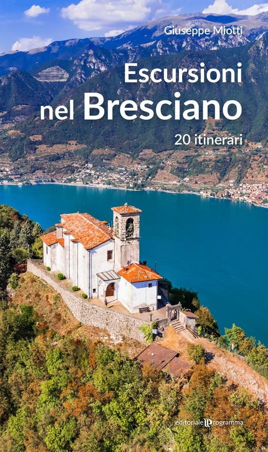 ESCURSIONI NEL BRESCIANO