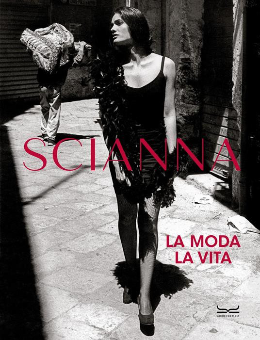 SCIANNA LA MODA LA VITA