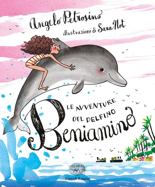 LE AVVENTURE DEL DELFINO BENIAMINO