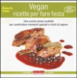 VEGAN RICETTE PER FARE FESTA