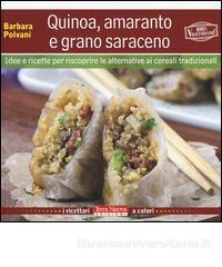 QUINOA, AMARANTO E GRANO SARACENO