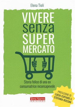 VIVERE SENZA SUPERMERCATO