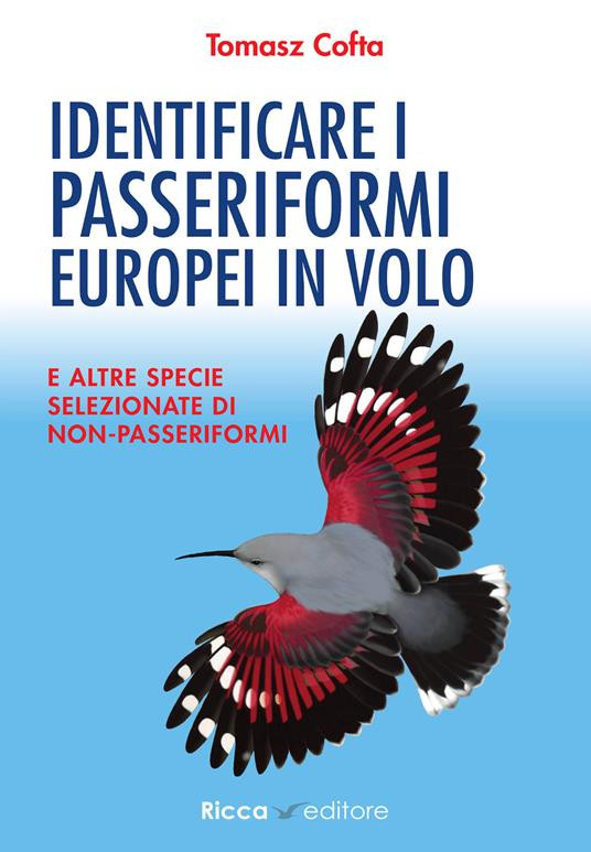 IDENTIFICARE I PASSERIFORMI EUROPEI IN VOLO