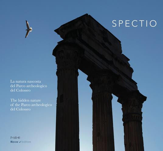SPECTIO LA NATURA DEL PARCO ARCHEOLOGICO DEL COLOSSEO