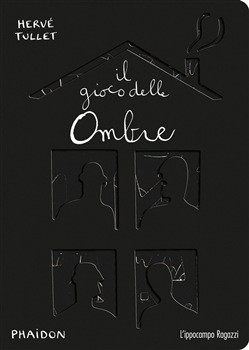 IL GIOCO DELLE OMBRE