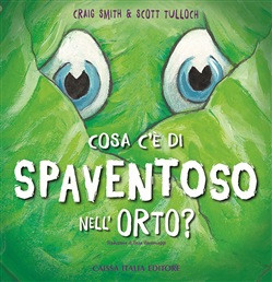 COSA C E DI SPAVENTOSO NELL ORTO