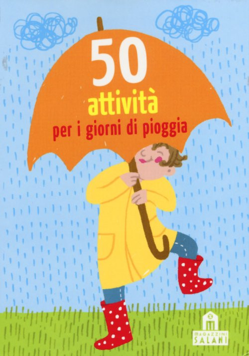 50 ATTIVITA' PER I GIORNI DI PIOGGIA