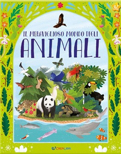 IL MERAVIGLIOSO MONDO DEGLI ANIMALI