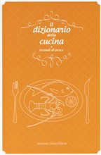 IL DIZIONARIO DELLA CUCINA