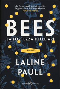 BEES LA FORTEZZA DELLE API