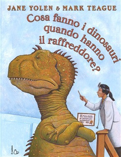 COSA FANNO I DINOSAURI QUANDO HANNO IL RAFFREDDORE