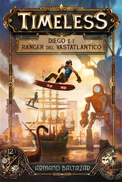 TIMELESS DIEGO E I RANGER DEL VASTATLANTICO