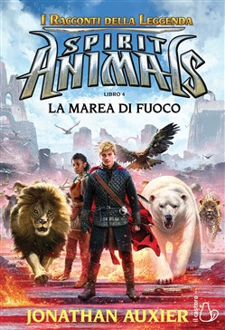SPIRIT ANIMALS LA MAREA DI FUOCO