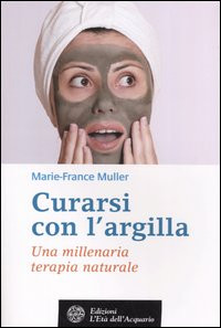 CURARSI CON L ARGILLA