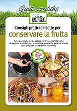 CONSIGLI PRATICI E RICETTE PER CONSERVARE LA FRUTTA
