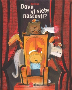 DOVE VI SIETE NASCOSTI