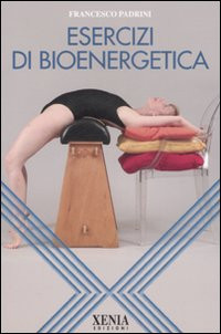 ESERCIZI DI BIOENERGETICA
