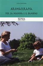 AROMATERAPIA PER LA MAMMA E IL BAMBINO