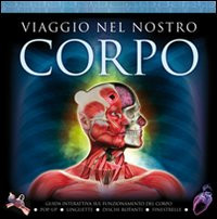 VIAGGIO NEL NOSTRO CORPO