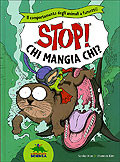 STOP! CHI MANGIA CHI?