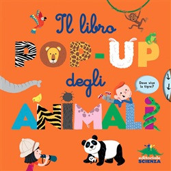 IL LIBRO POP UP DEGLI ANIMALI