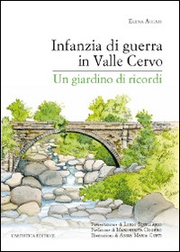 INFANZIA DI GUERRA IN VALLE CERVO