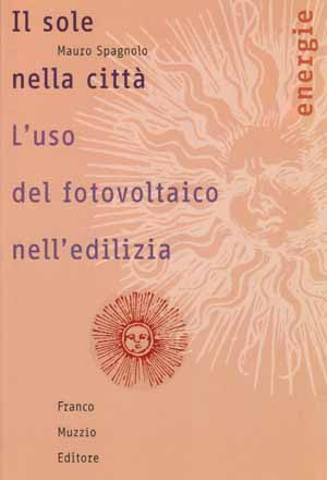 SOLE NELLA CITTÀ L USO DEL FOTOVOLTAICO
