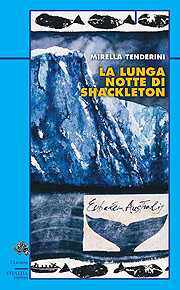 LA LUNGA NOTTE DI SHACKLETON
