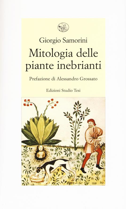 MITOLOGIA DELLE PIANTE INEBRIANTI