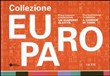 COLLEZIONE EUROPA. I CONCORSO INTERNAZIONALE "UN GIARDINO IN CITTA"