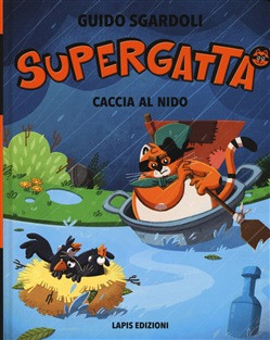 SUPERGATTA CACCIA AL NIDO