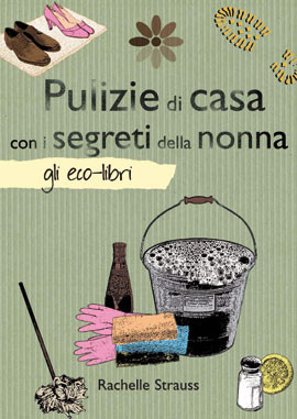 PULIZIE DELLA CASA CON I SEGRETI DELLA NONNA