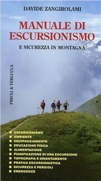 MANUALE DI ESCURSIONISMO E SICUREZZA IN MONTAGNA