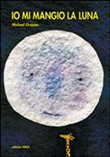IO MI MANGIO LA LUNA