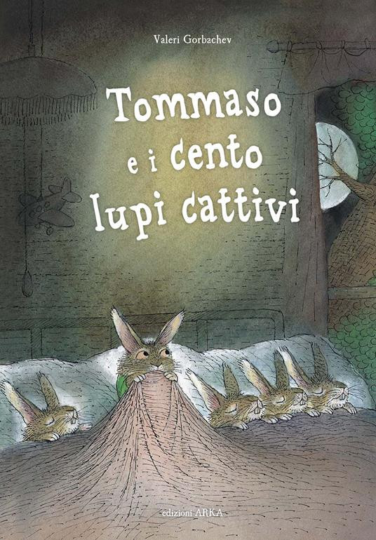 TOMMASO E I CENTO LUPI CATTIVI
