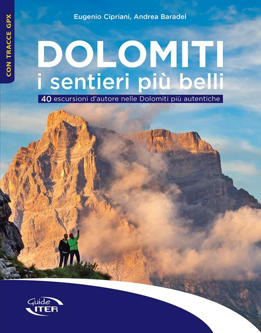 DOLOMITI I SENTIERI PIU BELLI