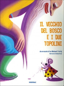 VECCHIO DEL BOSCO E DUE TOPOLINI