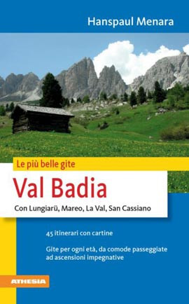 VAL BADIA - LE PIU  BELLE GITE